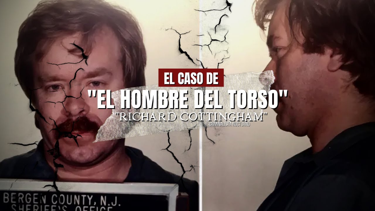 El caso de Richard Cottinghan | Criminalista Nocturno