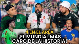 ¡MEXICANOS PROTESTAN por EL MUNDIAL! ¿SE CAYÓ DENZEL? 4 EN EL ÁREA | EP. 47