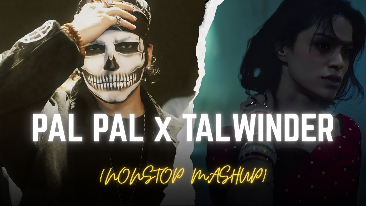 Pal Pal x Talwinder | NonStop Mashup | Talha Anjum | Rayhan Lyrics