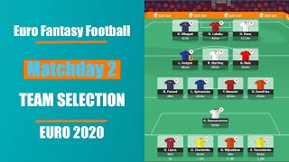 Matchday 2: Team Selection | Limitless & Wildcard Drafts | Euro 2020 Fantasy Football Tips