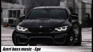 AZERI BASS MUSIC - EGO 2021 Resimi