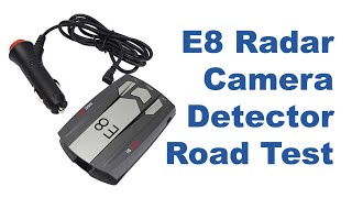 E8 Radar Camera Detector Road Test
