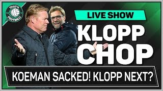 KOEMAN Sacked By EVERTON! KLOPP Next? FOOTBALL Latest News