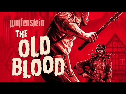 Wolfenstein: The Old Blood - Brand new gameplay trailer