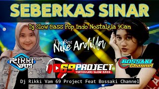 DJ SEBERKAS SINAR | DJ RIKKI VAM_69 PROJECT Ft BOSSAKI CHANNEL