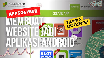 Membuat Website Menjadi Aplikasi Android Tanpa Coding - Appsgeyser