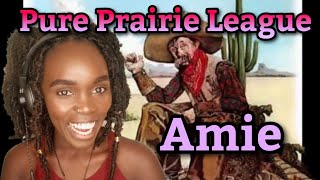 African Girl First Time Hearing Pure Prairie League - Amie | REACTION