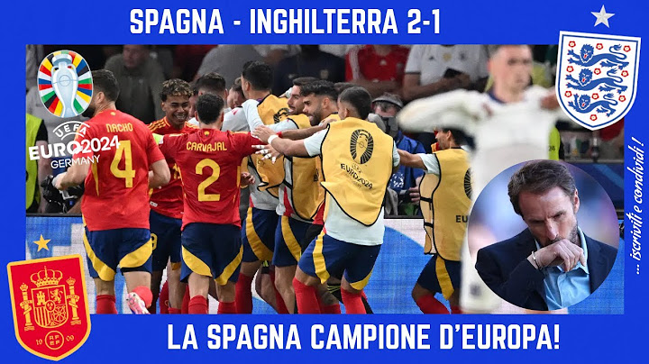 SPAGNA - INGHILTERRA 2-1: SPAGNA CAMPIONE d'EUROPA, l'INGHILTERRA SCARSA e il MIRACOLO di SOUTHGATE!