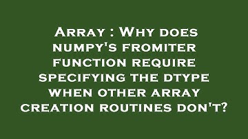 Array : Why does numpy