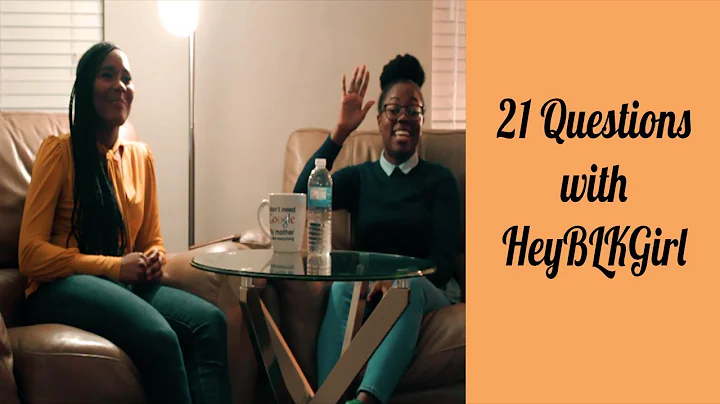 21 Questions with HeyBLKGirl and Danielle Wheeler