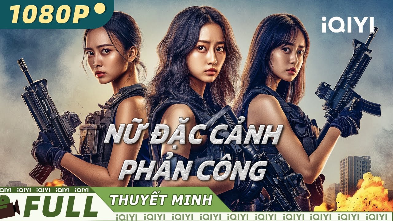 【Thuyết Minh】NỮ ĐẶC CẢNH PHẢN CÔNG💥| Hai thế hệ đặc nhiệm chung tay trừ gian | iQIYI MovieVietnam