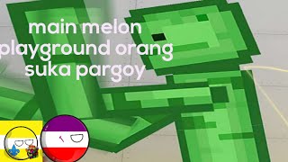 Melon Suka Pargoy