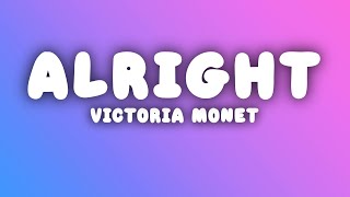 Victoria Monét - Alright (Lyrics)