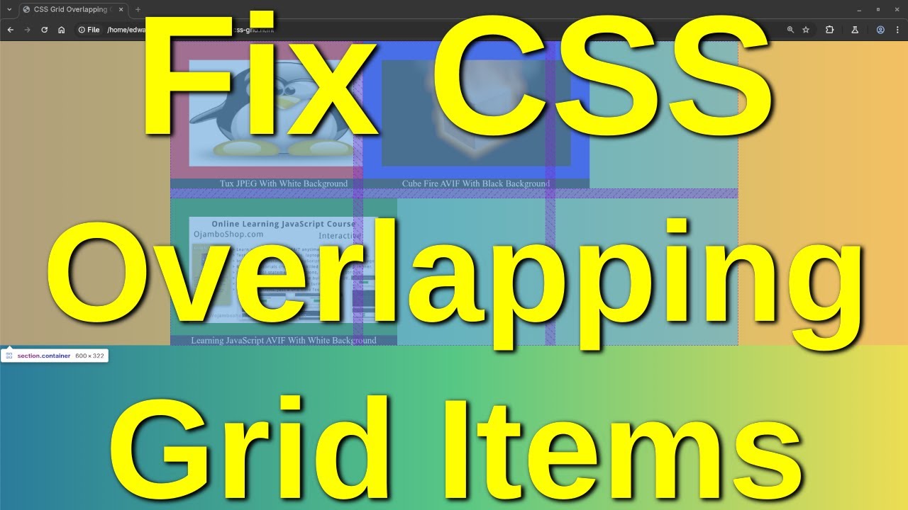 Mastering CSS Grid – Handling Overlapping Grid Items & Layout Debugging ...