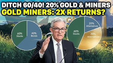 The Gold Allocation Shift: Ditch 60/40 for 20% Precious Metals (Miners are the Key!)