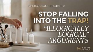 Stop Falling Into the Trap of Illogically Logical Arguments!