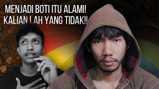 Boti ini Kesal sama Orang yang bilang dirinya Tidak Normal