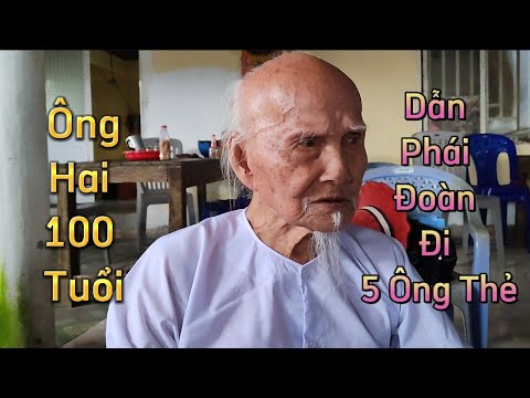 Video ông hai 100 tuổi và chú năm ở bình hoà dẳn đoàn đi 5... - youtube