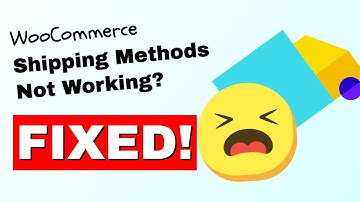 How to Fix Shipping Methods Not Working (Not Applying) in WooCommerce