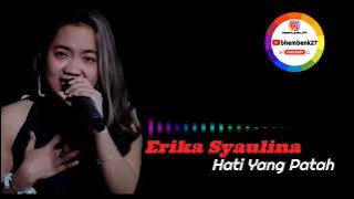 Hati yang patah - Erika Syaulina