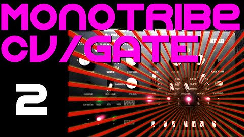 Control Voltage on the Monotribe - Part 2