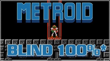 Metroid | Blind 100%*