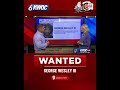 Wanted: George Wesley III