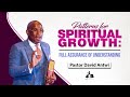 Patterns For Spiritual Growth: Full Assurance Of Understanding | David Antwi
