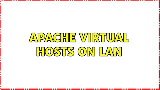 apache virtual hosts on LAN