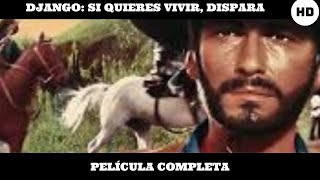 Django: Si quieres vivir, dispara | Del Oeste | HD | Película completa en español