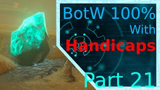 BotW 100% with Handicaps Part 21