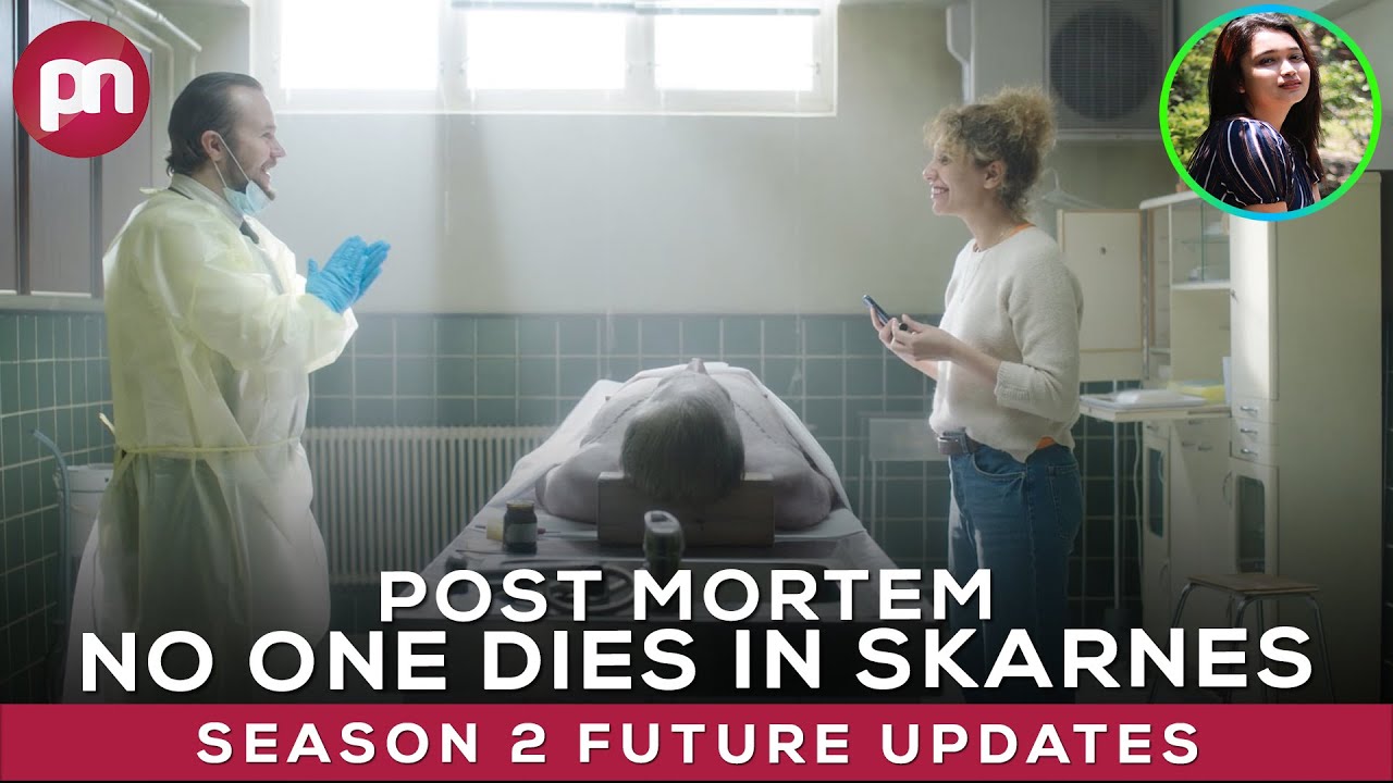 Post Mortem No One Dies in Skarnes Season 2: Renewal Status & Latest