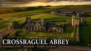 Crossraguel Abbey | Black Monks of Carrick | 780 Years of History from Above | Ayrshire Scotland