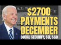 $2700 For These Social Security Beneficiaries in December | Social Security, SSI, SSDI Payments