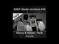 Bzrp music sessions 39 raxvy bante tech house edit