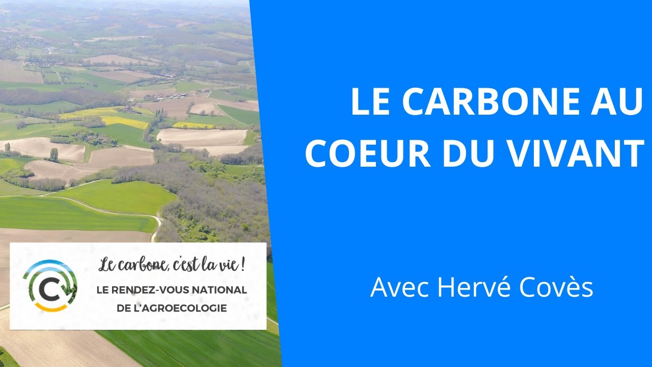 Le carbone au cœur du vivant, Hervé Coves