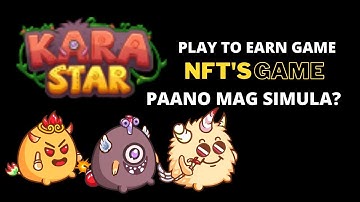KaraStar | NFT Game | How to start | Gameplay