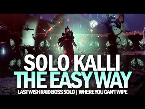 Solo Kalli - The Easy Way (You Can&rsquo;t Wipe) [Destiny 2]