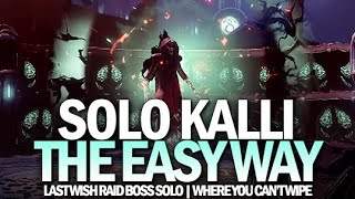 Solo Kalli - The Easy Way (You Can't Wipe) [Destiny 2]