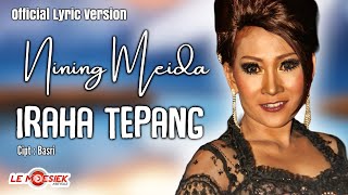 Nining Meida - Iraha Tepang ( Lyric Version)
