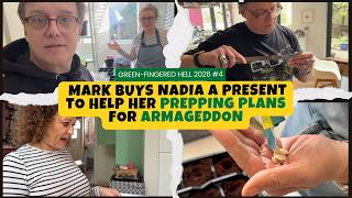 Green-Fingered Hell 2026 #4 Mark BUYS Nadia a PRESENT to Help Her PREPPING PLANS for ARMAGEDDON