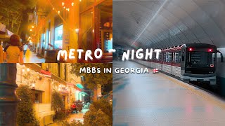 METRO AT NIGHT'S IN GEORGIA TBILISI | MBBS | Ep.02