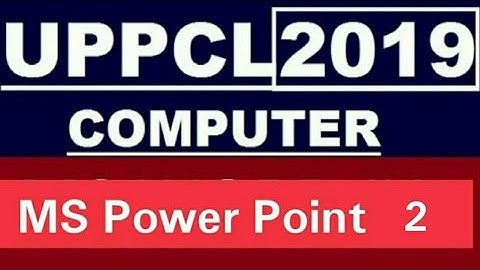 UPPCL COMPUTER| MS Power point Lecture-2 | Uppcl technician new vacancy 2019