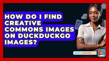 How Do I Find Creative Commons Images On DuckDuckGo Images? - SearchEnginesHub.com