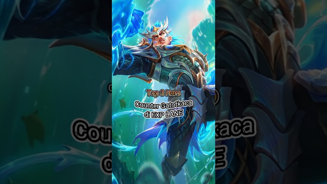 Top 3 Hero counter Gatotkaca