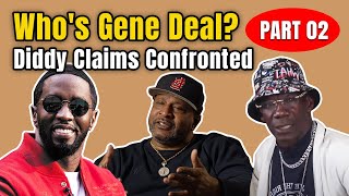 Inside Scoop: Who's Gene Deal? Explosive Diddy Claims Confronted By Unique Mecca Audio
