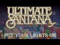 Santana - Put Your Lights On ft. Everlast