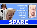 I am coming out of retirement to write this review of SPARE
