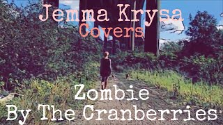 Jemma Krysa Covers Zombie | The Cranberries