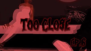 IMVU SERIES | Too Close | S2 EP6